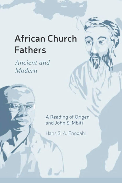 African Church Fathers Ancient and modern