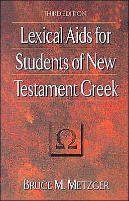 Lexical Aids for Students of New Testament Greek (3rd ed.)