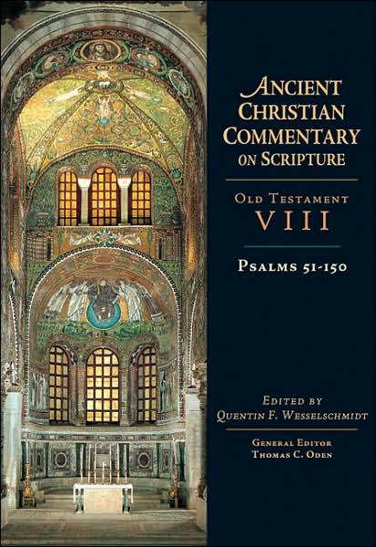 Psalms 51-150 - Old Testament VIII: Ancient Christian Commentary on Scripture (ACCS)