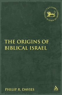 Origins of Biblical Israel, The. (Library of Hebrew Bible/ Old Testament Studies 485)