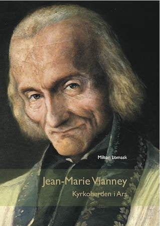 Jean-Marie Vianney: Kyrkoherden i Ars
