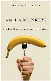 Am I a Monkey? Six Big Questions About Evolution