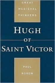 Hugh of Saint Victor (Great Medieval Thinkers series)