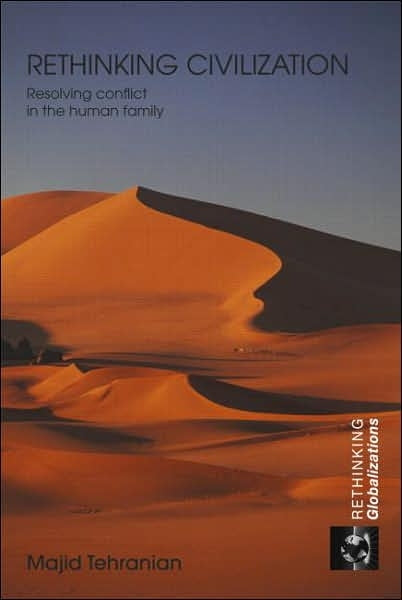 Rethinking Civilization: Resolving conflict in the human family