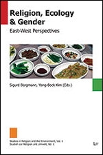 Religion, Ecology + Gender: East- West Perspectives
