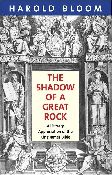 Shadow of a Great Rock: A Literary Appreciation of the King James Bible