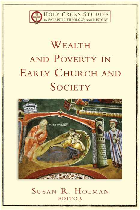 Wealth and Power in Early Church and Society