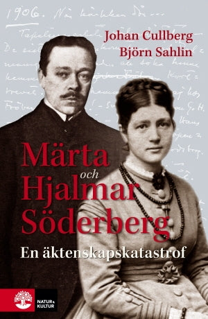 Märta och Hjalmar Söderberg - En äktenskapskatastrof