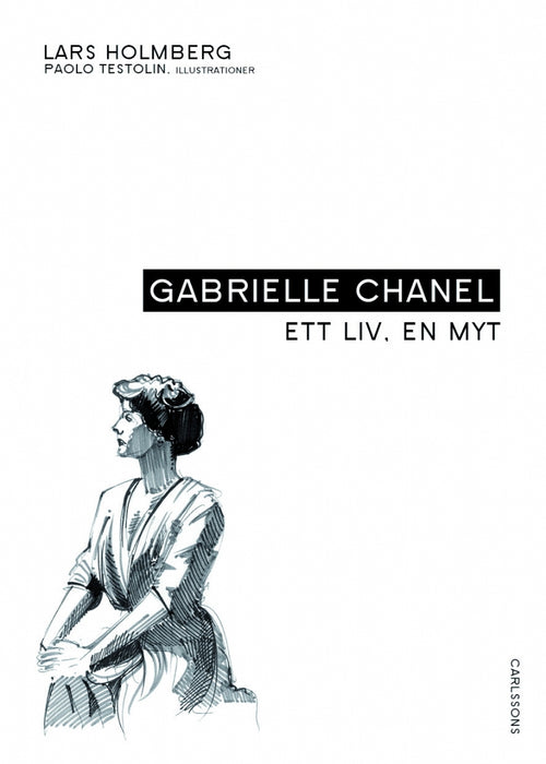 Gabrielle Chanel: Ett liv, en myt