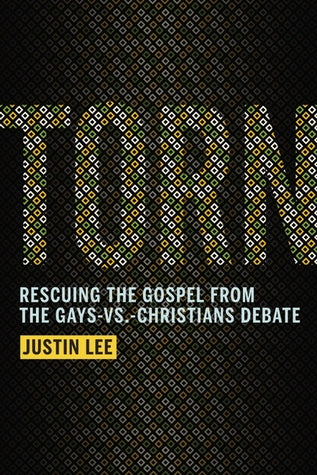Torn: Rescuing the Gospel from the Gays-vs-Christians Debate