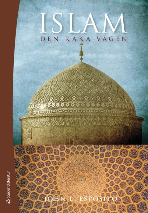 Islam - den raka vägen - 2:a upplagan