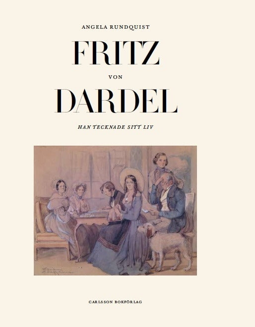 Fritz von Dardel: Han tecknade sitt liv