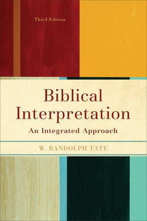 Biblical Interpretation: An Integrated Approach (3RD ed.)
