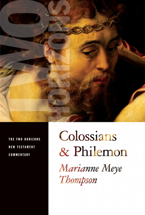 Colossians and Philemon (Two Horizons New Testament Commentary)