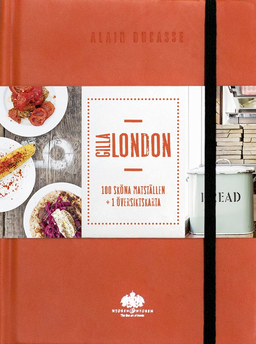 Gilla London: 100 sköna matställen + översiktskarta