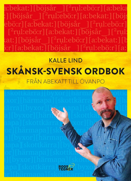 Skånsk-svensk ordbok : Från abekatt till övanpo