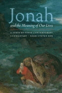 Jonah and the Meaning of Our Lives: A verse-by-verse contemporary commentary