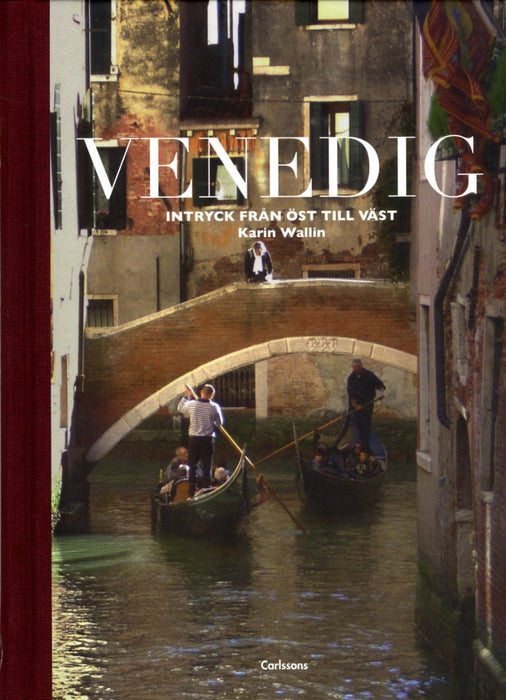 Venedig: Intryck från öst till väst