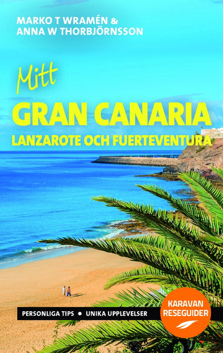 Mitt Gran Canaria - med Lanzarote och Fuerteventura