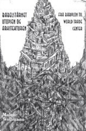 Babelstårnet - utopien og arkitekturen