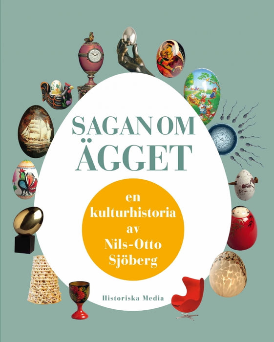 Sagan om ägget en kulturhistoria av Nils-Otto Sjöberg