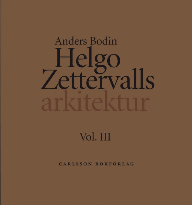 Helgo Zettervalls arkitektur (4 delar)