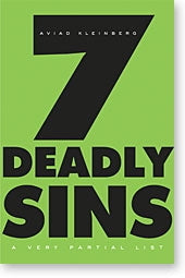 7 Deadly Sins: A Very Partial List