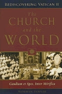 Church and the World: Gaudium et Spes, Inter Mirifica - Rediscovering Vatican II