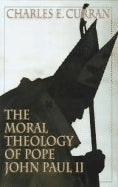 Moral Theology of Pope John Paul II