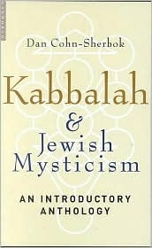 Kabbalah + Jewish Mysticism: An Introductory Anthology