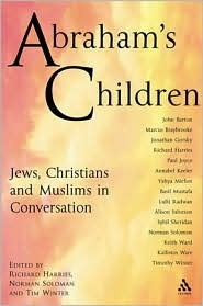 Abrahams Children: Jews, Christians and Muslims in Conversation