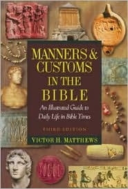 Manners + Customs in the Bible