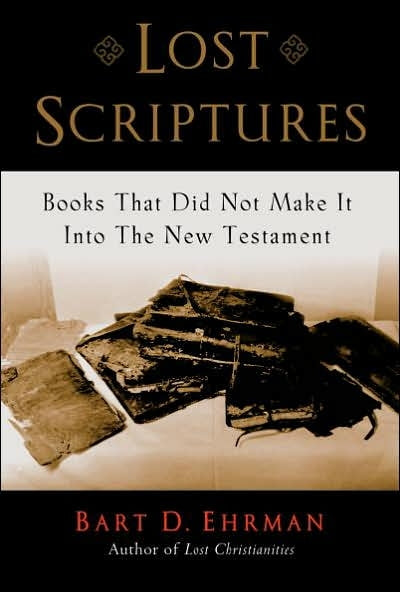 Lost Scriptures -Books that did not make it into the New Testament