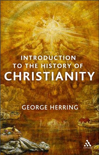 Introduction to the History of Christianity: From the Early Church to the Enlightenment