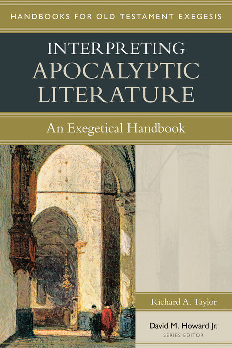 Interpreting Apocalyptic Literature: an Exegitical Handbook