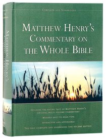 Matthew Henry´s Commentary on the Whole Bible (Complete,Unabridged one-volume edition)