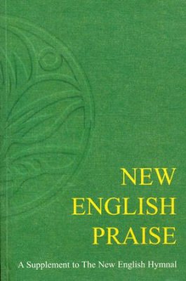 New English Praise: A Supplement of The New English Hymnal