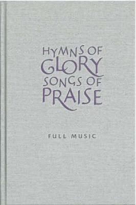 Hymns of Glory - Songs of Praise: Full Music