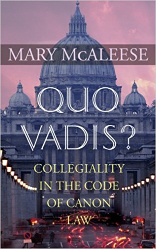 Quo Vadis? Collegiality in the Code of Canon Law