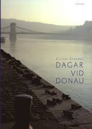 Dagar vid Donau: Författare nära Europas hjärta