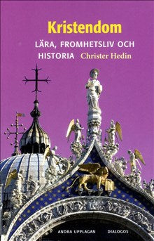 Kristendom: lära, fromhetsliv och historia