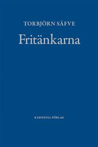 Fritänkarna: Alternativ svensk litteraturhistoria