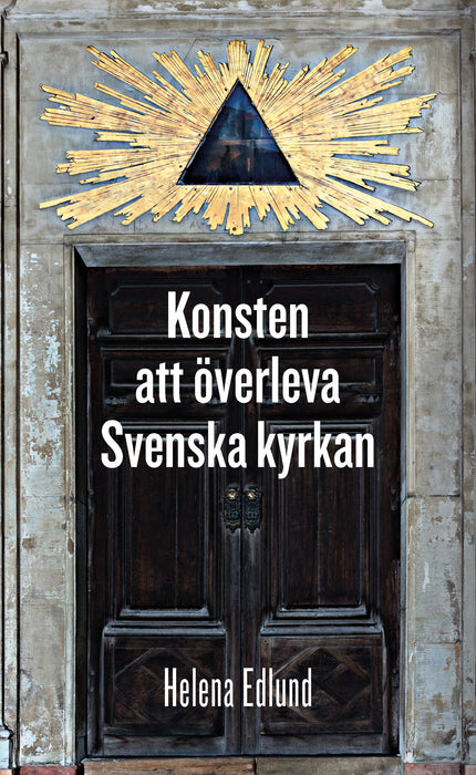 Konsten att överleva Svenska kyrkan