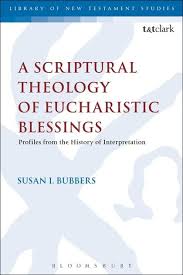 Scriptual Theology of Eucharistic Blessings