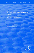 Mystical Experience of God: A Philosophical Inquiry