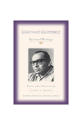 Gustavo Gutierrez: Spiritual Writings