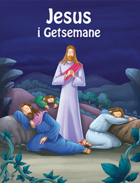 STORYTIME Jesus i Getsemane