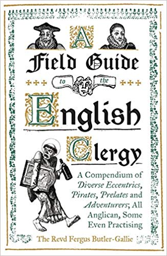 Field Guide to the English Clergy, A