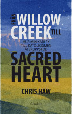 Från Willow Creek till Sacred Heart