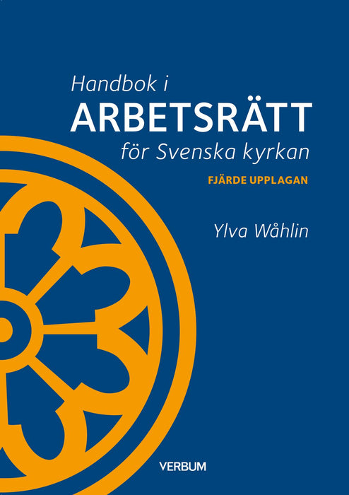 Handbok i arbetsrätt för Svenska kyrkan (4:e uppl)